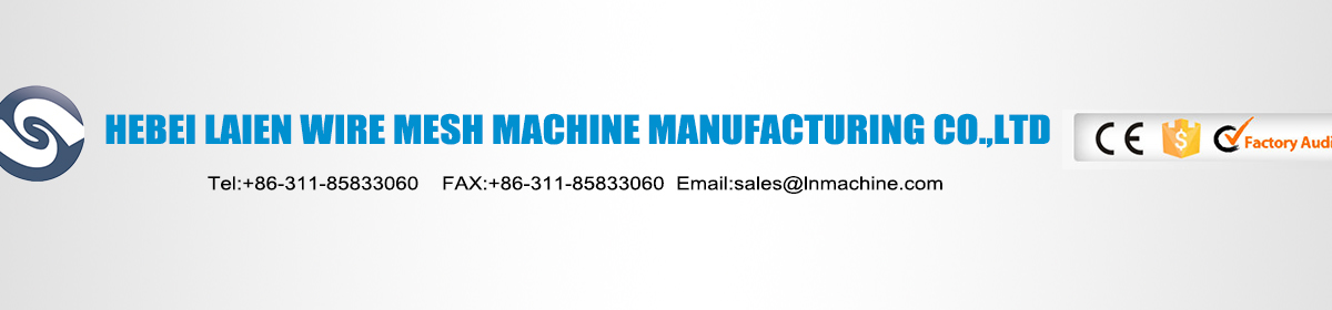 Китай Anping County Laien Wire Mesh Machine Manufacturing Co., Ltd.